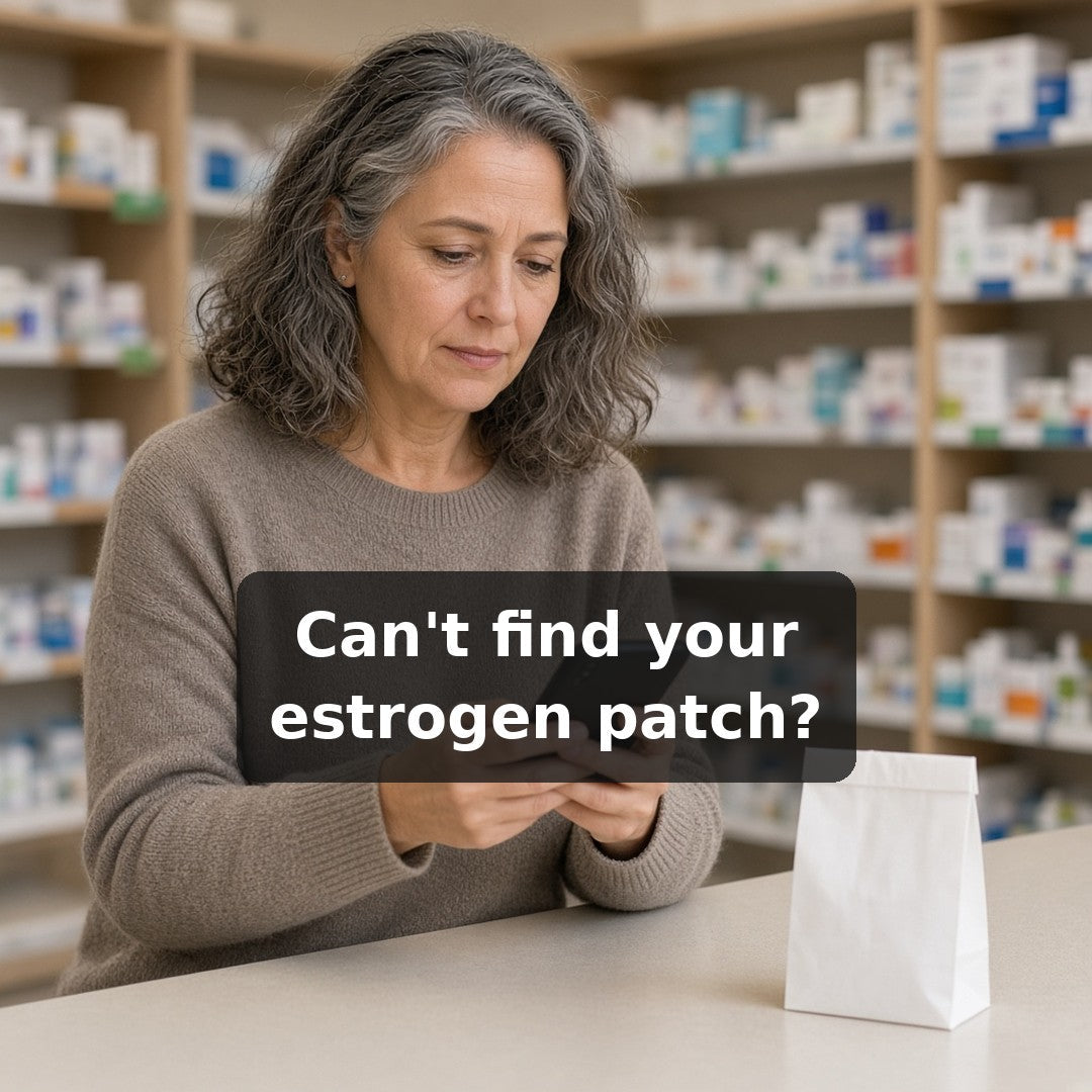 Can't find your estrogen patch?